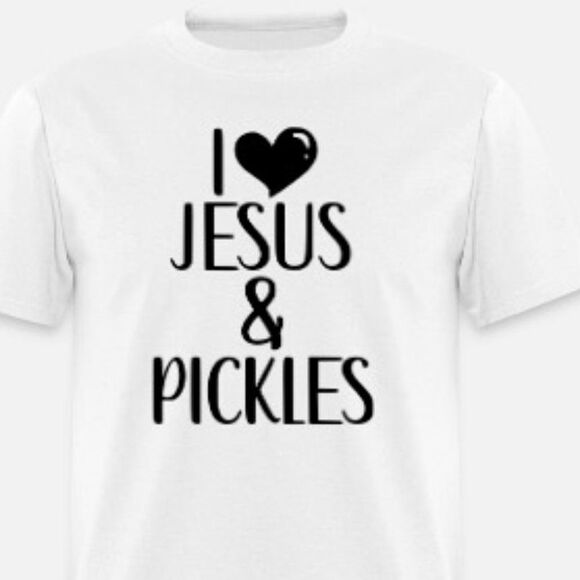 I Love Jesus and Pickles - Picture 1 of 1